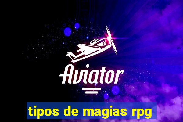 tipos de magias rpg